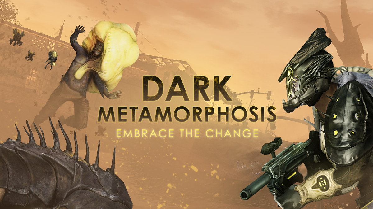 Dark Metamorphosis