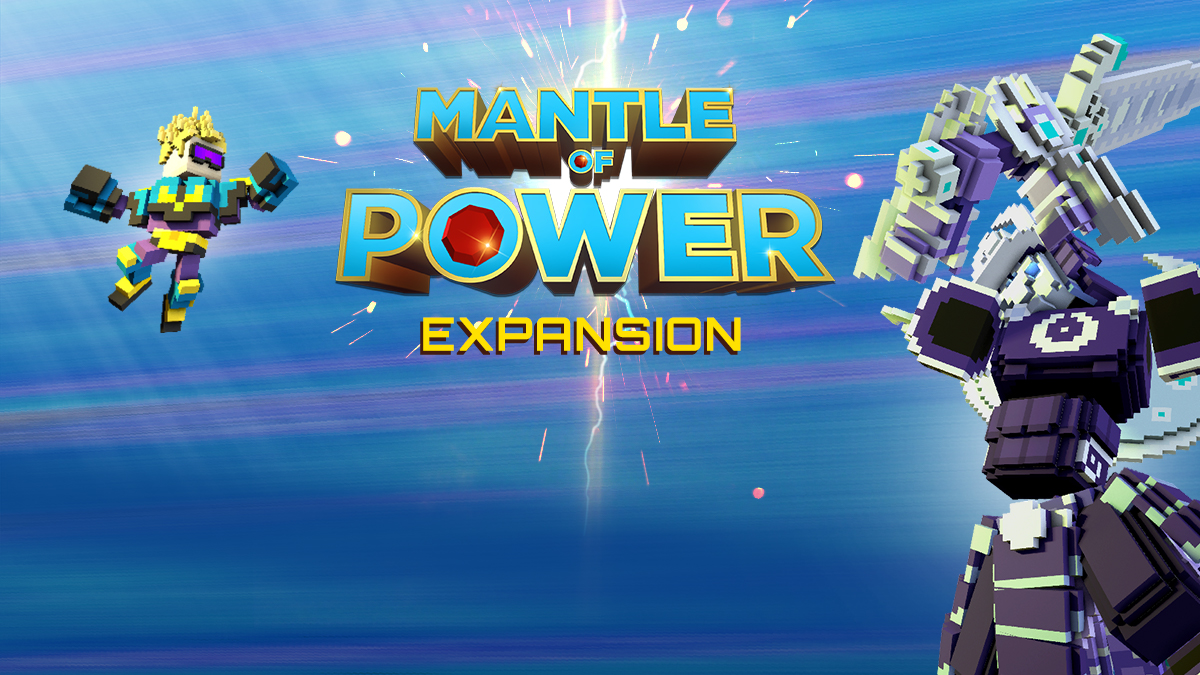 Mantle of Power, Trove’s first expansion, is jam-packed with mountains of new content! An increased level-cap, customizable class abilities, wild new elemental worlds, and more are coming straight at you.